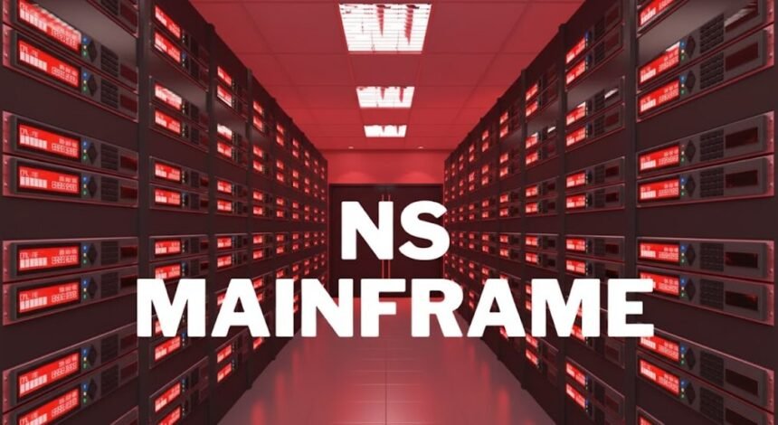 NS Mainframe: Your Gateway to Intelligent, High-Speed Data Systems