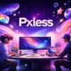 Pxless: The Pixel-less Design Revolution for Creators and Brands