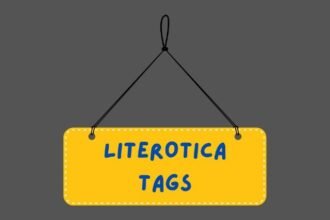 Literotica Tags: Complete List of Popular Tags