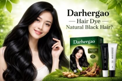 Darhergao Hair Dye: The Secret to Natural Black Hair?