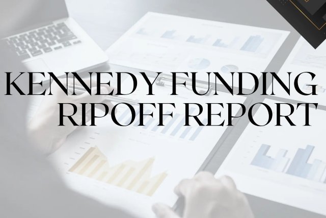 Kennedy Funding Ripoff Report: Scam Claims or Legit Concerns?