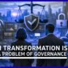 AI Transformation Is a Problem of Governance: Do You Have the Framework to Control It?