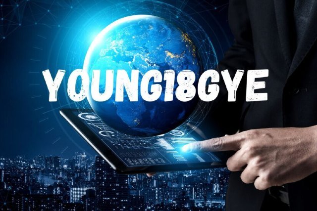 What Is Young18gye? Full Information, Uses & How It Works In The Digital World